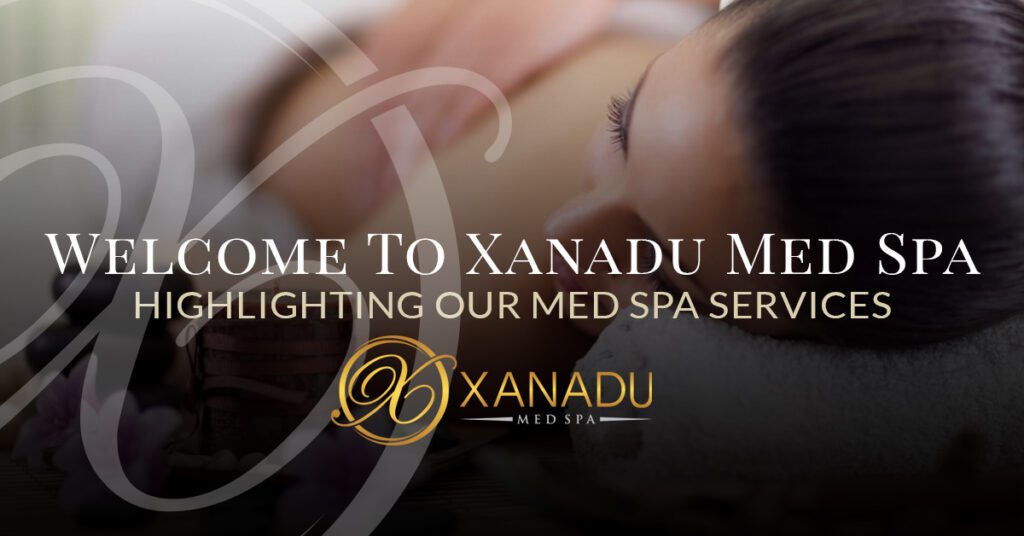 Welcome banner for Xanadu Med Spa.